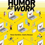 Humor at Work : Kerja Gembira, Usaha Berjaya