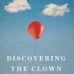 Discovering the Clown: The Funny Book of Good Acting